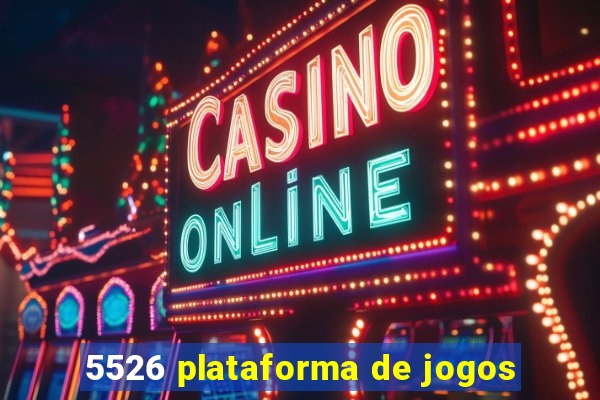 5526 plataforma de jogos